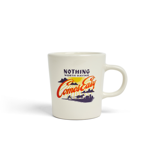 Nathan Yoder - Nothing Worth Having Comes Easy - 9oz Modern Diner Created Co.