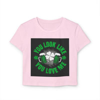 St Patricks Day Baby Tee You Look Like You Love Me
