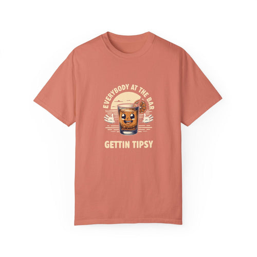 Everybody at the Bar Gettin Tipsy Unisex Garment-Dyed T-Shirt