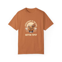 Everybody at the Bar Gettin Tipsy Unisex Garment-Dyed T-Shirt
