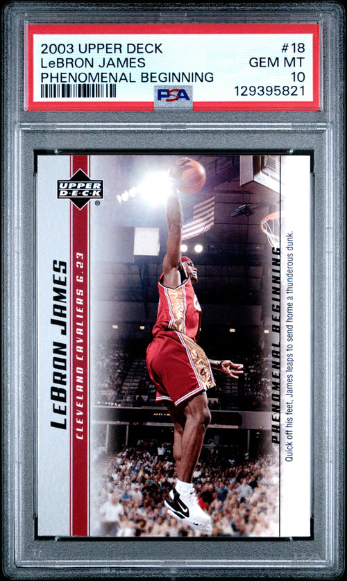 Graded 2003-04 Upper Deck UD LeBron James #18 Phenomenal Beginning Rookie RC Basketball Card PSA 10 Gem Mint