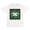 St. Patrick's Day Edition T Shirt You Look Like You Love Me