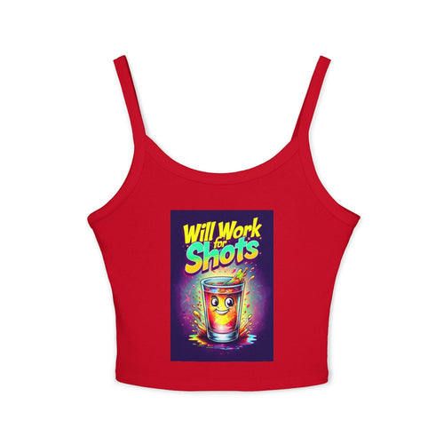 Will Work for Shots Womens Spaghetti Strap Tank Top