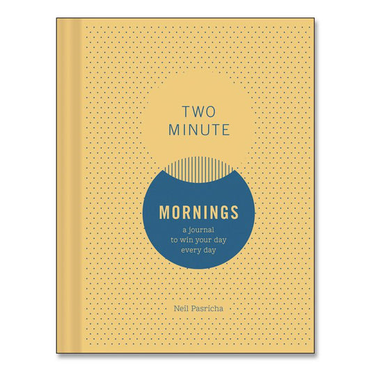 CHRONICLE BOOKS Guided Journal: Two Minute Mornings - Win Your Day Every Day by Neil Pasricha