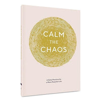 CHRONICLE BOOKS Guided Journal: Calm the Chaos - A Daily Practice for a More Peaceful Life