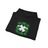 St Patricks Hoodie You Look Like You Love Me