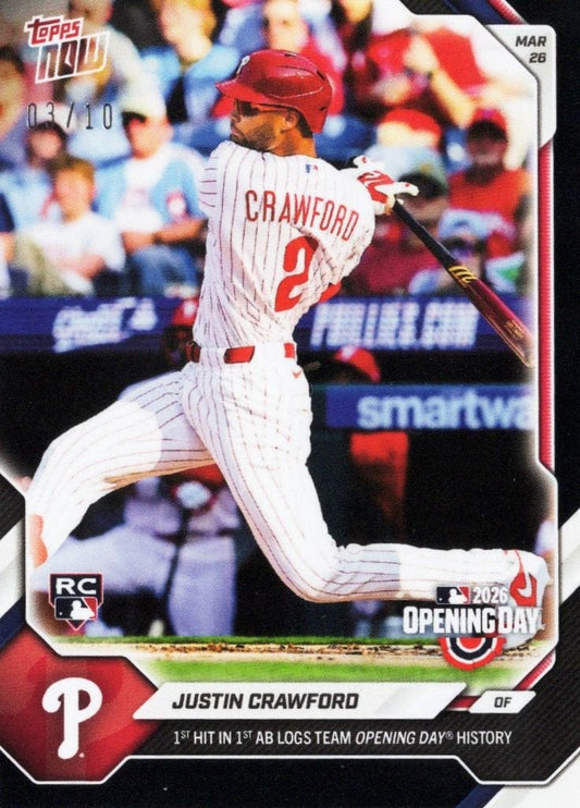 2026 Topps Now Justin Crawford #9 Black Foil /10 1st Hit in 1st At Bat Logs Team Opening Day History Philadelphia Phillies Rookie RC Baseball Card