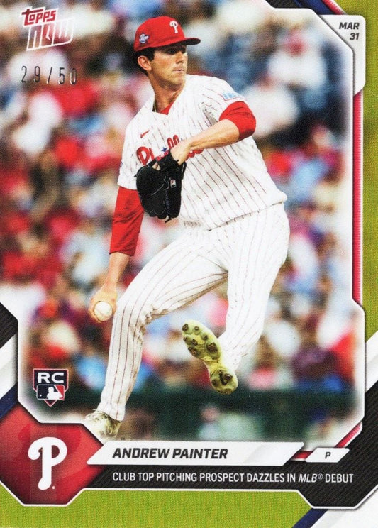 2026 Topps Now Andrew Painter #35 Gold Foil /50 Club Top Pitching Prospect Dazzles in MLB Debut Philadelphia Phillies Rookie RC Baseball Card