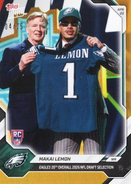 2026 Topps Now Makai Lemon #MLEM Orange Foil /25 Eagles 20th Overall 2026 NFL Draft Selection Philadelphia Eagles Rookie RC Football Card