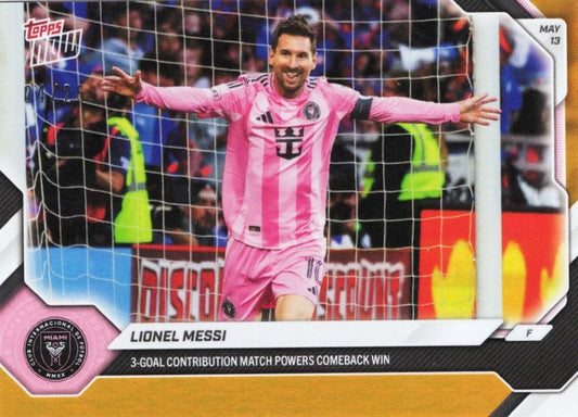 2026 Topps Now Lionel Messi #45 Orange Foil /25 3 Goal Contribution Match Powers Comeback Win Inter Miami Soccer Card