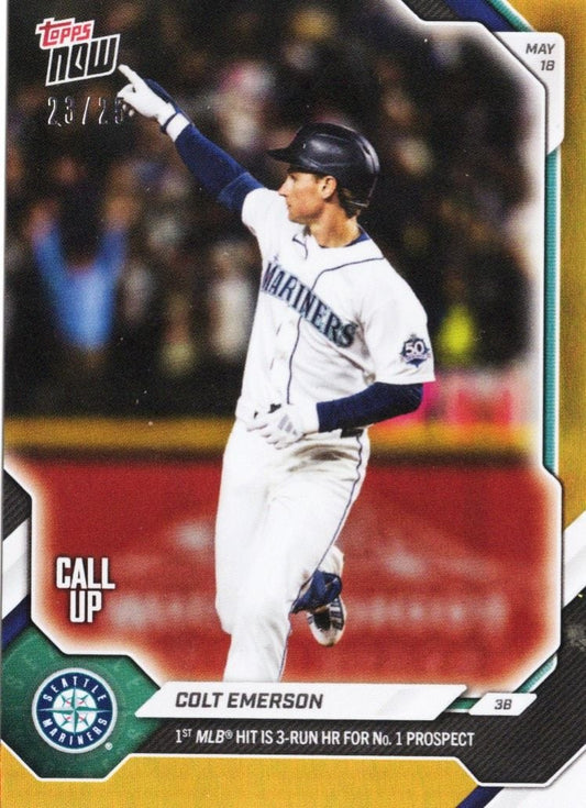 2026 Topps Now Colt Emerson #219 Orange Foil /25 1st MLB Hit is 3 Run Home Run For Number 1 Prospect Seattle Mariners Rookie RC Baseball Card