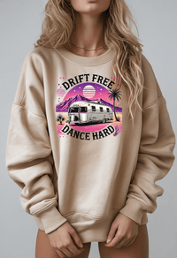 Drift Free, Dance Hard Women's Sweatshirt