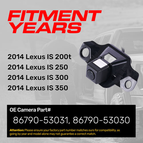 Lexus IS 200t/250/300/350 (2014) OEM Replacement Backup Camera OE Part # 86790-53030, 86790-53031