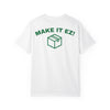 EzBuyCo Make it EZ! giveaway t-shirt Printify