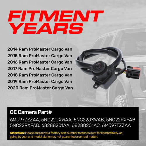 Ram ProMaster Cargo Van (2014-2020) OEM Replacement Backup Camera OE Part # 5NC22JXWAA, 5NC22JXWAB, 5NC22RXFAB, 5NC22RXFAD, 68288201AA, 68288201AC, 6MJ97TZZAA, 6MJ97ZZZAA