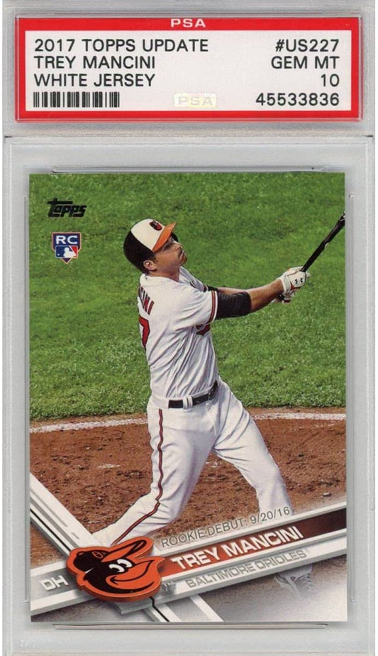 Graded 2017 Topps Update Trey Mancini #US227 White Jersey Rookie RC Baseball Card PSA 10 Gem Mint