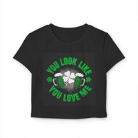 St Patricks Day Baby Tee You Look Like You Love Me