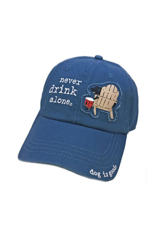 Hat: Never Drink Alone Dog is Good