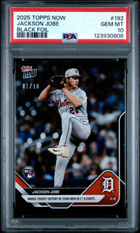 Graded 2025 Topps Now Jackson Jobe #192 Black Foil /10 Rookie RC Baseball Card PSA 10 Gem Mint