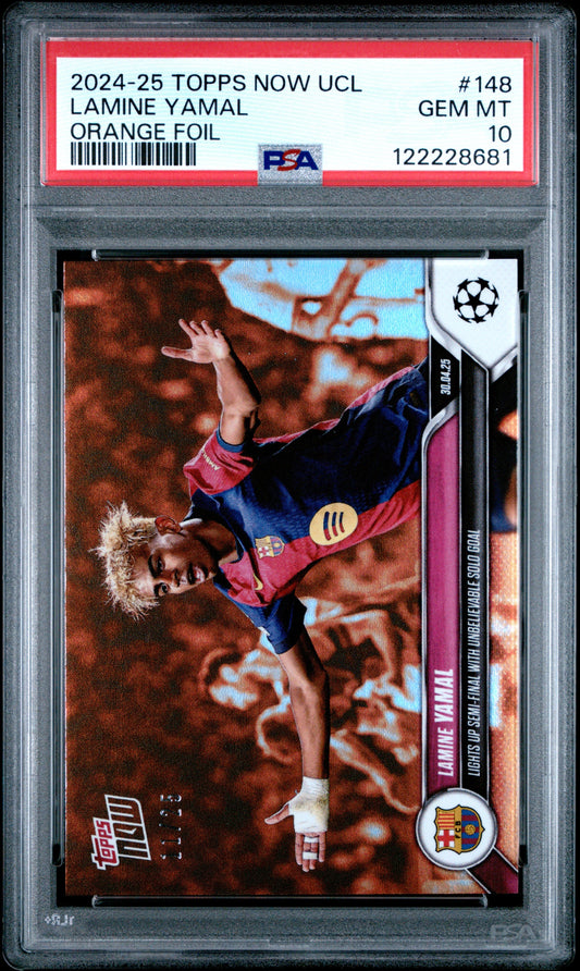 Graded 2024 Topps Now UCL Lamine Yamal #148 Orange Foil /25 Rookie RC Soccer Card PSA 10 Gem Mint