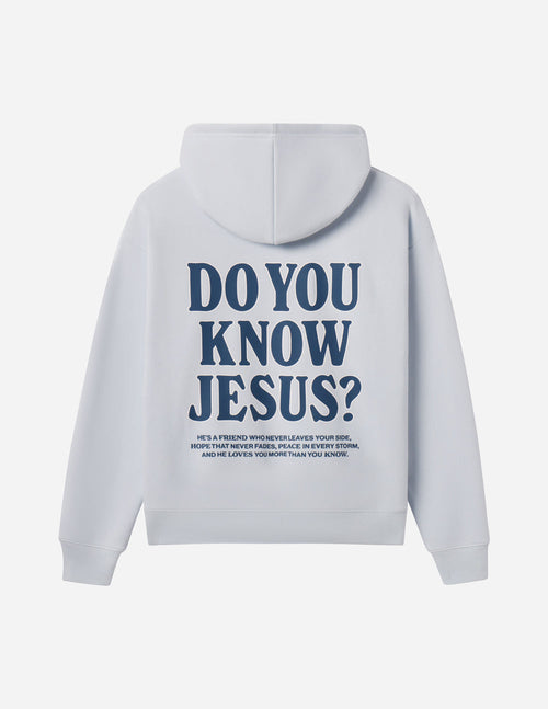Do You Know Jesus Unisex Hoodie