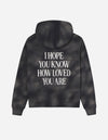 I Hope You Know Unisex Hoodie