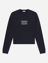 In Chicago as It Is in Heaven LS Heavyweight Tee