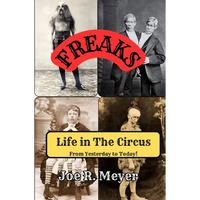 Freaks - Life in The Circus From Yesterday To Today - Paperback