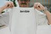 Drink Terrible - Baggy Tee