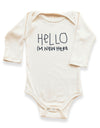 Hello I'm New Here Organic Bodysuit Long Sleeve