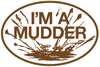 I'M A MUDDER Magnet