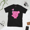 Always Look On The Pink Side Of Life T-Shirt