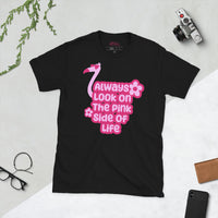 Always Look On The Pink Side Of Life T-Shirt