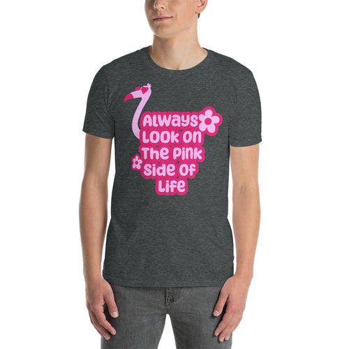 Always Look On The Pink Side Of Life T-Shirt