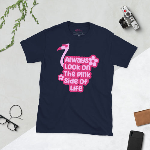 Always Look On The Pink Side Of Life T-Shirt