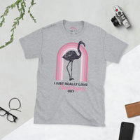 I Just Really Love Flamingos T-Shirt