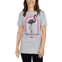 I Just Really Love Flamingos T-Shirt