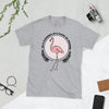 Be A Flamingo In A Flock Of Pigeons T-Shirt