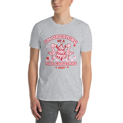 I'm Dreaming Of A Pink Christmas T-Shirt