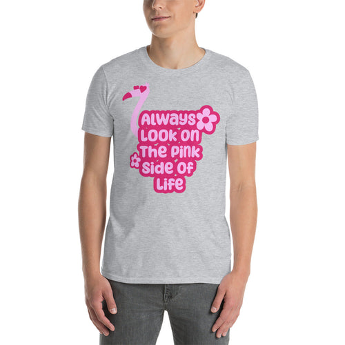 Always Look On The Pink Side Of Life T-Shirt