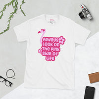 Always Look On The Pink Side Of Life T-Shirt