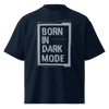 Born in Dark Mode – Oversized Organic High-Neck T-Shirt
